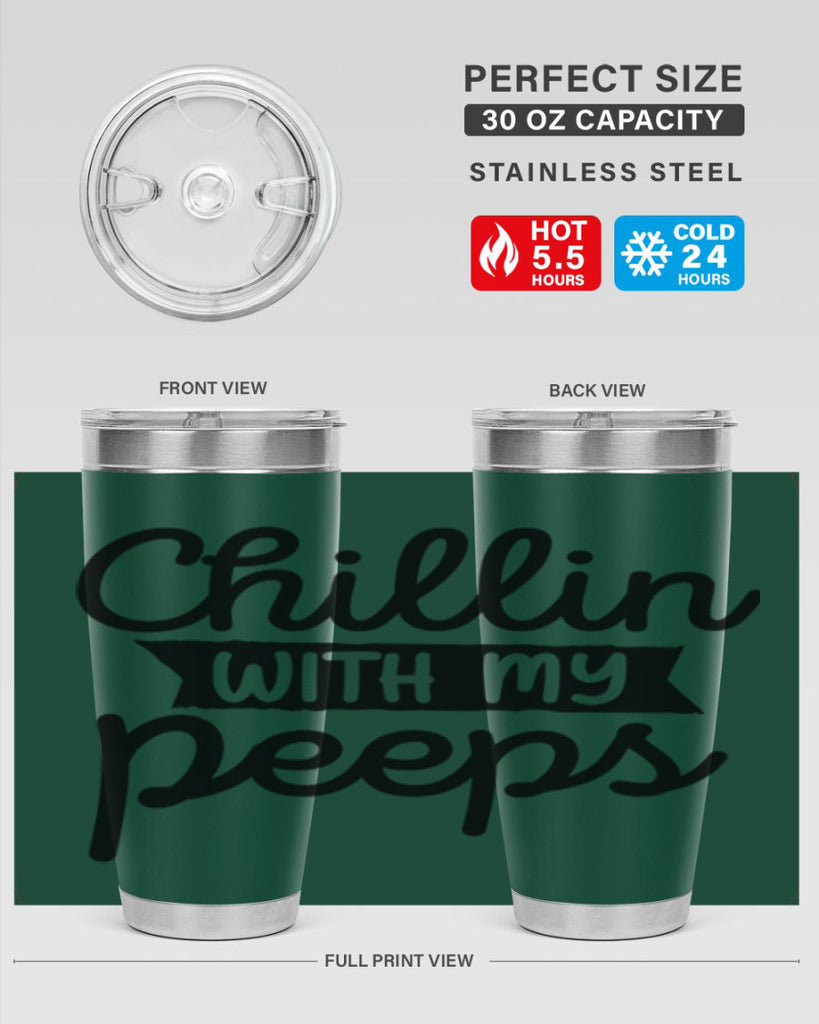 Chillin with my peeps  109#- spring- Tumbler
