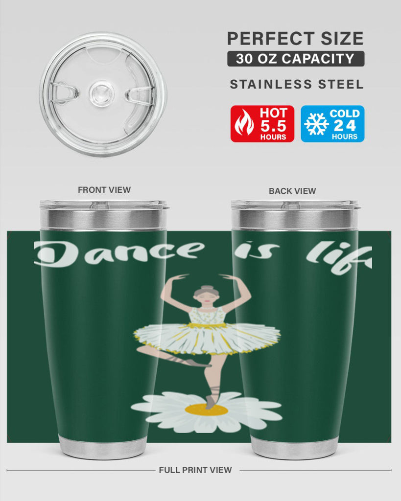 DANCE IS LIFE Ballet Dancing Ballet 29#- ballet- Tumbler
