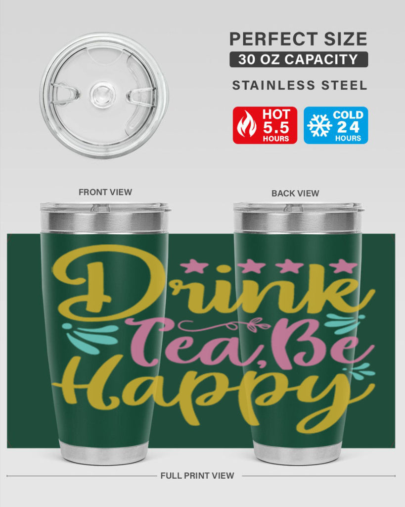 Drink tea be happy Style 67#- summer- Tumbler