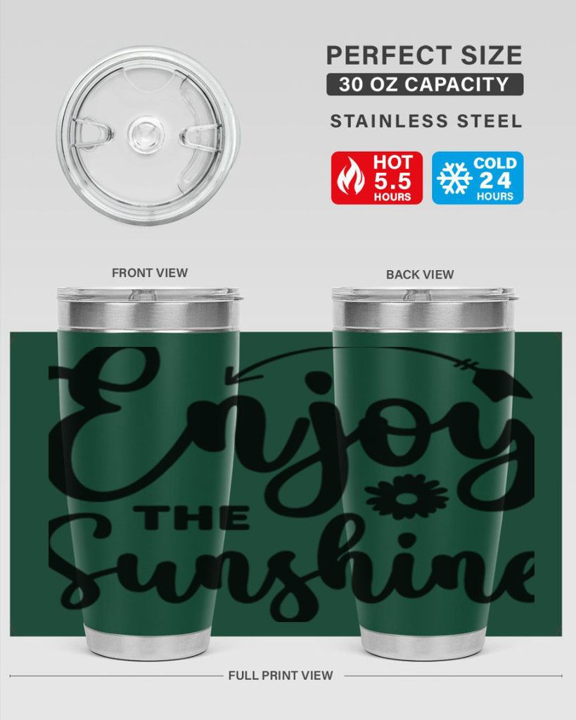 Enjoy The Sunshine134#- spring- Tumbler