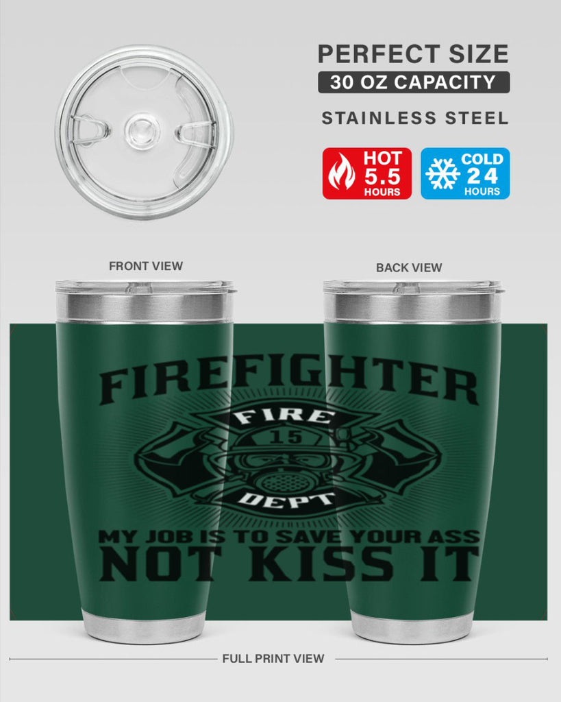Fire Fighter my job Style 83#- fire fighter- tumbler