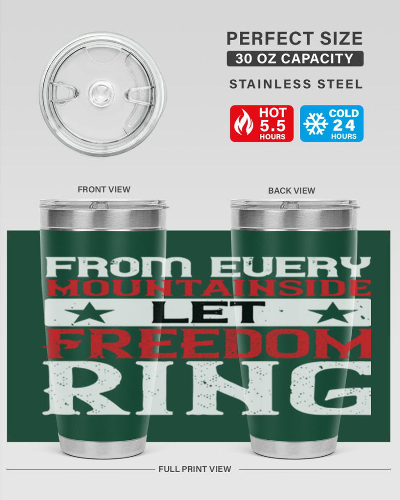From every mountainside Let Freedom ring Style 92#- Fourt Of July- Tumbler