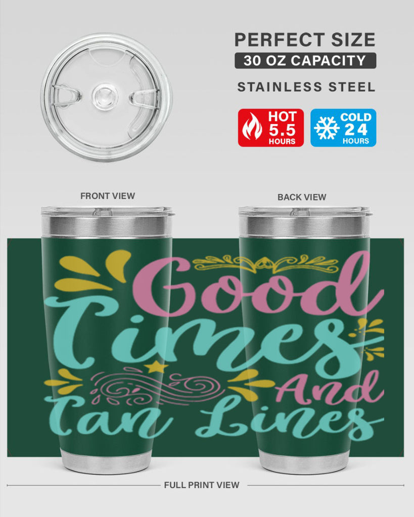 GOOD TIMES AND TAN LINES Style 65#- summer- Tumbler