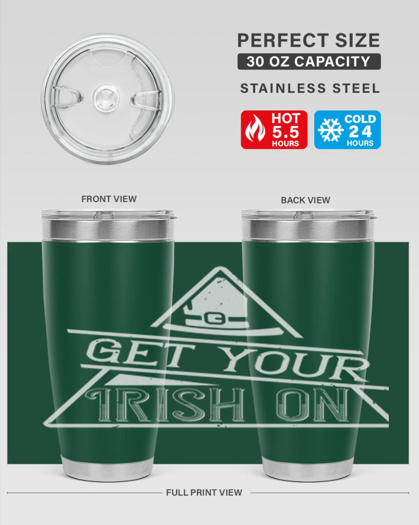 Get your Irish on Style 137#- St Patricks Day- Tumbler