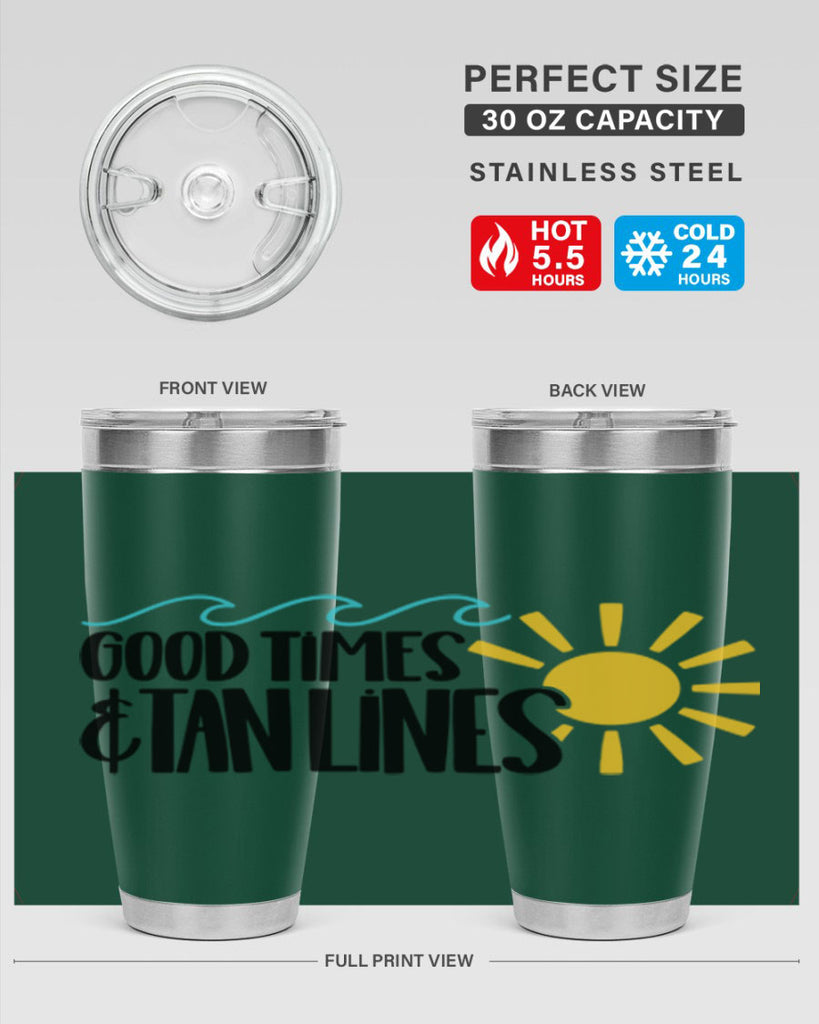 Good Times Tan Lines Style 43#- summer- Tumbler