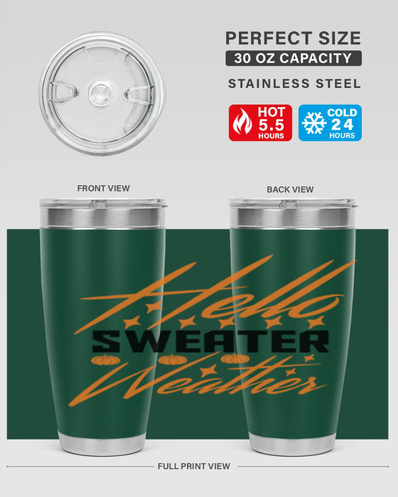 Hello Sweater Weather 295#- fall- Tumbler