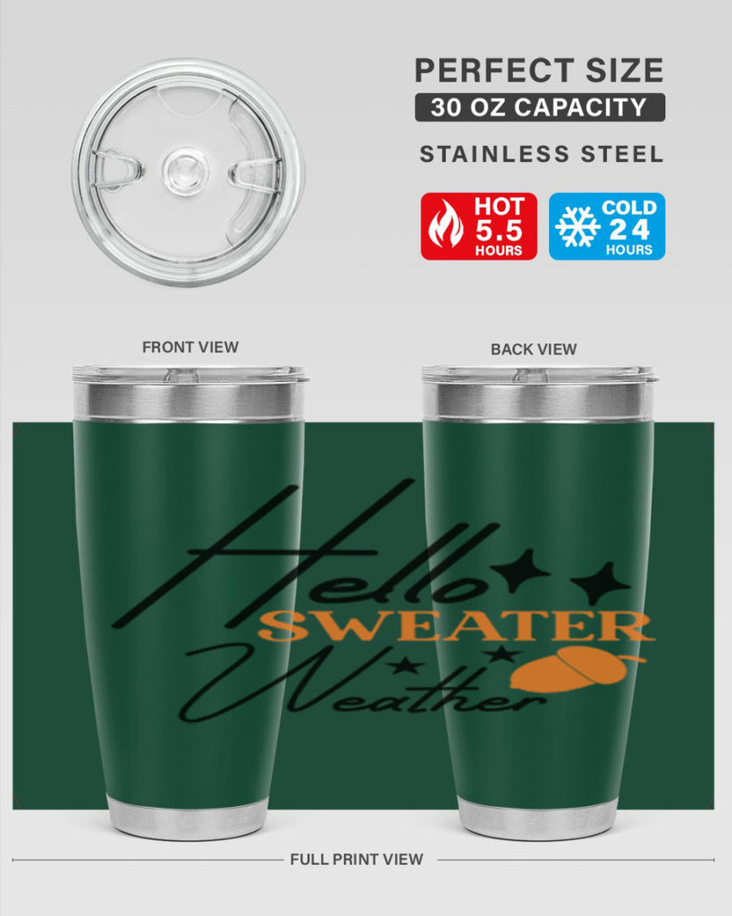 Hello Sweater Weather 296#- fall- Tumbler