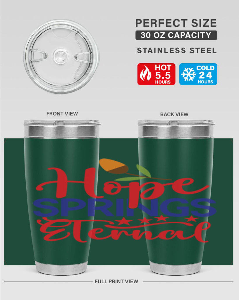 Hope Springs Eternal 258#- spring- Tumbler