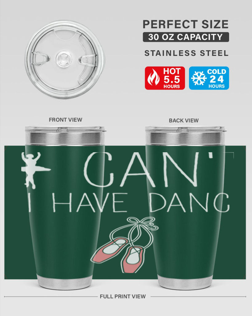I Cant I Have Dance Ballet 45#- ballet- Tumbler