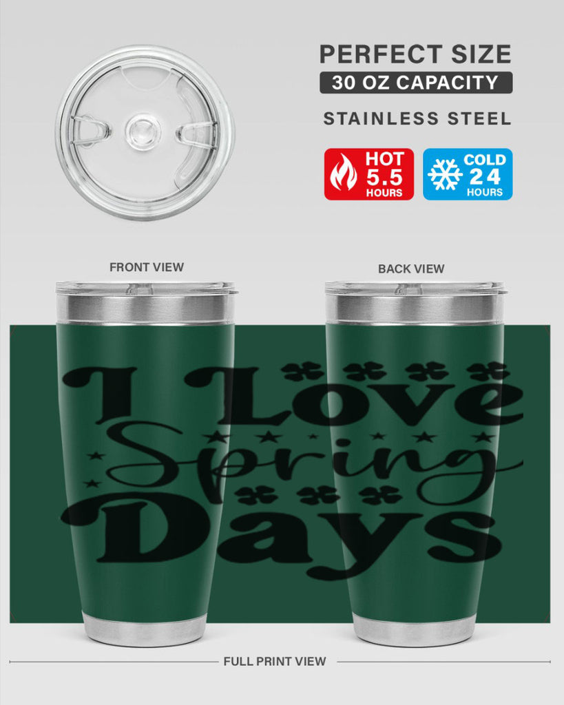 I Love Spring Days 267#- spring- Tumbler