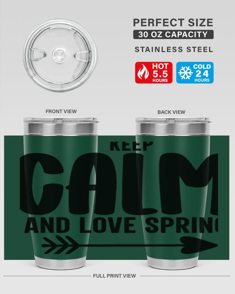 Keep Calm and Love Spring291#- spring- Tumbler
