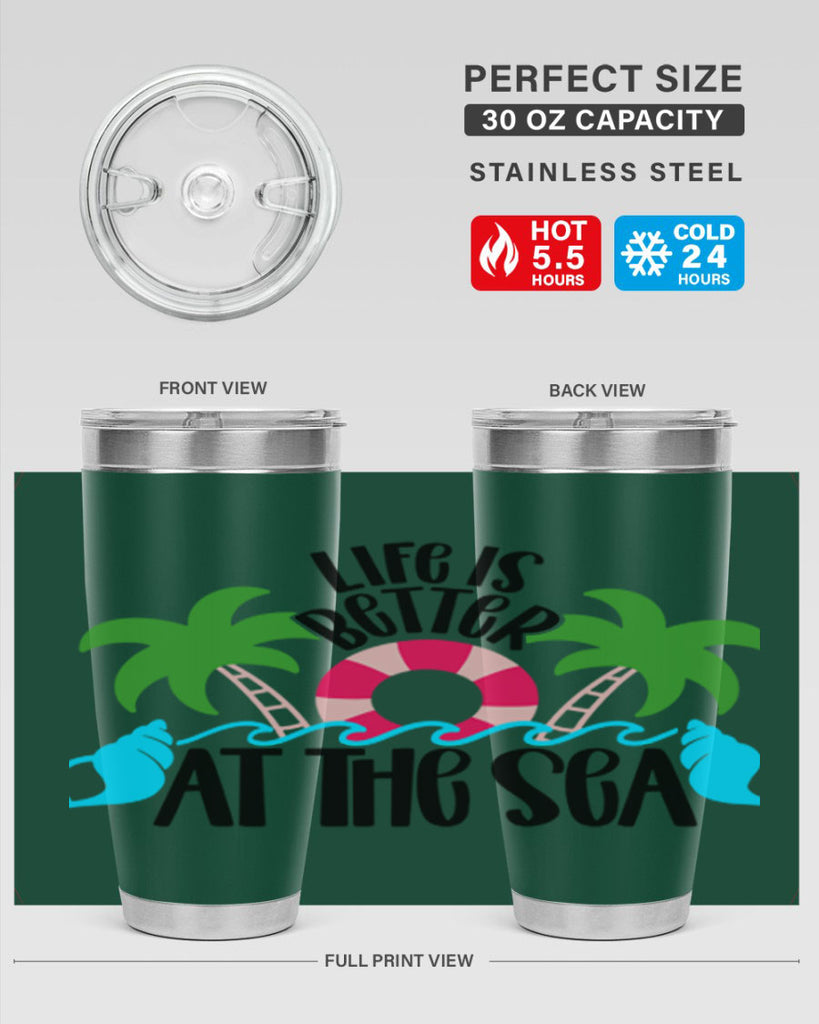 Life Is Better At The Sea Style 32#- summer- Tumbler