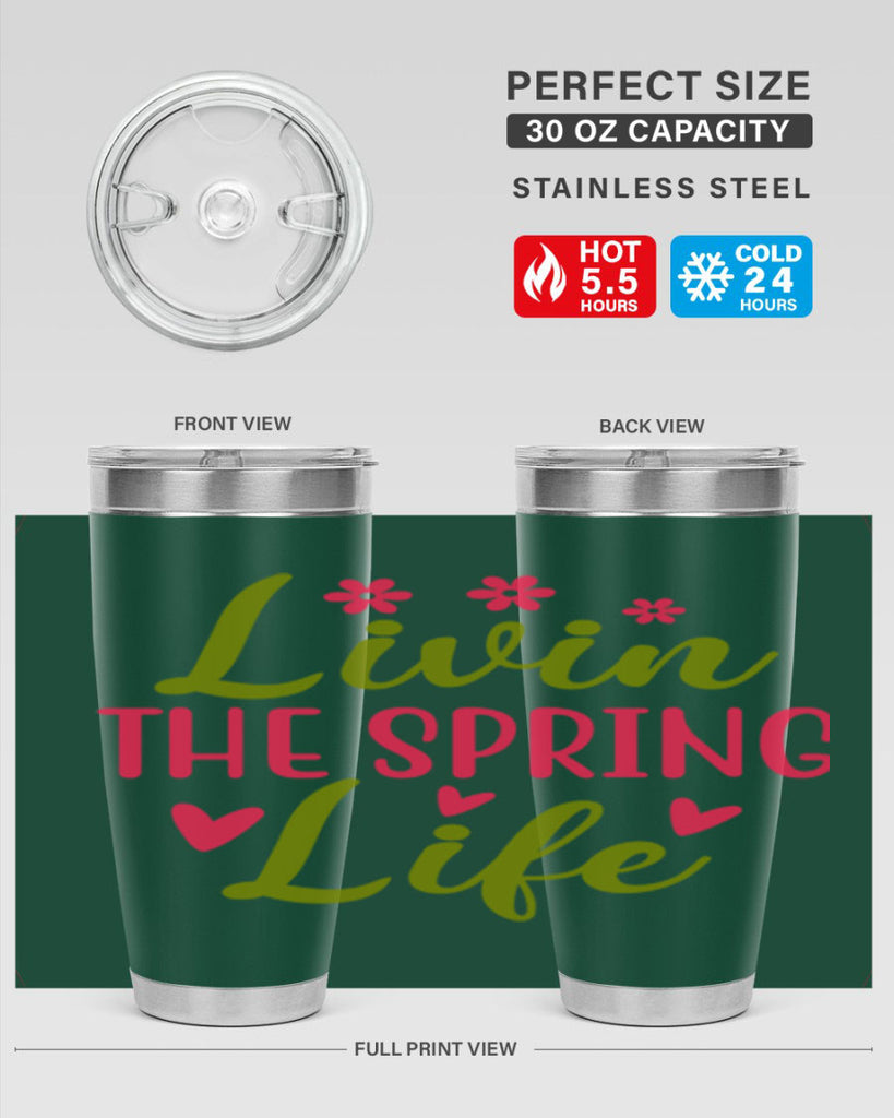 Livin The Spring Life 310#- spring- Tumbler