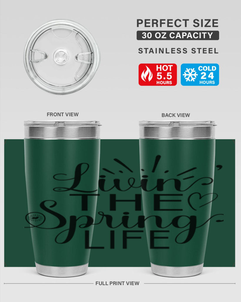 Livin The Spring Life315#- spring- Tumbler