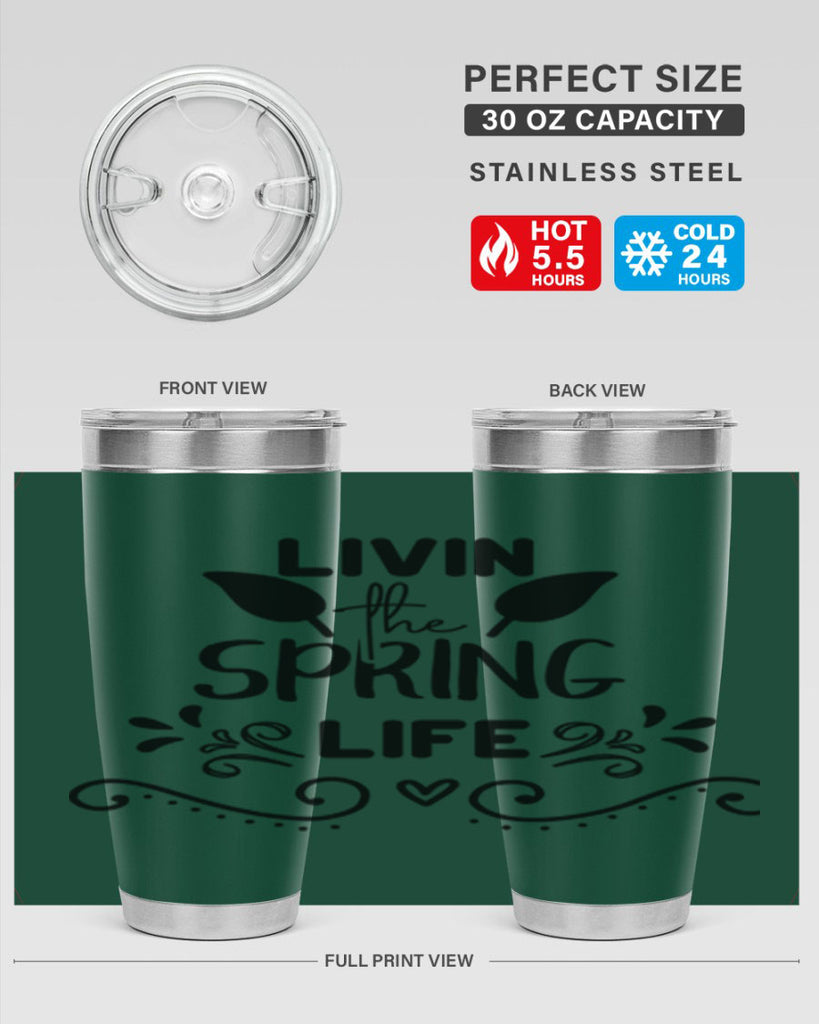 Livin the Spring Life 312#- spring- Tumbler