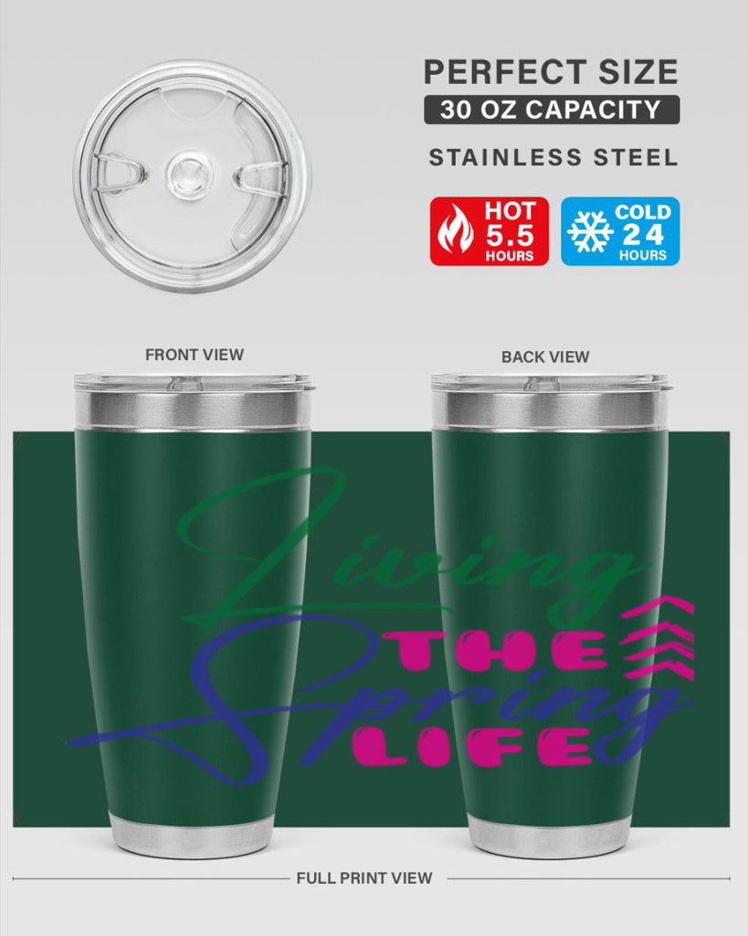 Living The Spring Life 320#- spring- Tumbler