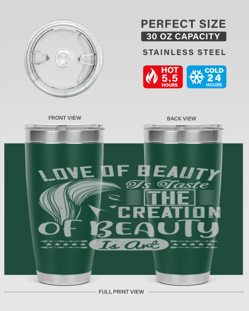 Love of beauty is taste The creation of beauty is art Style 196#- make up- Tumbler