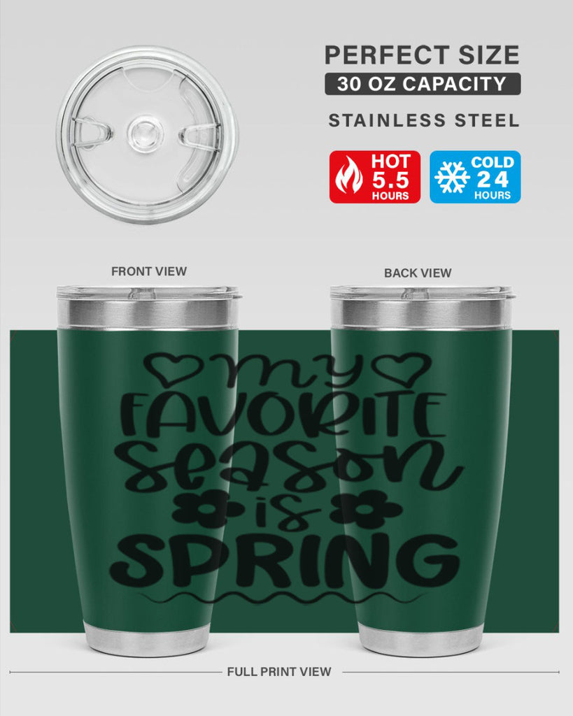 My favorite season is spring 349#- spring- Tumbler