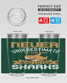 Never underestimate a woman who loves sharks Style 52#- shark  fish- Tumbler