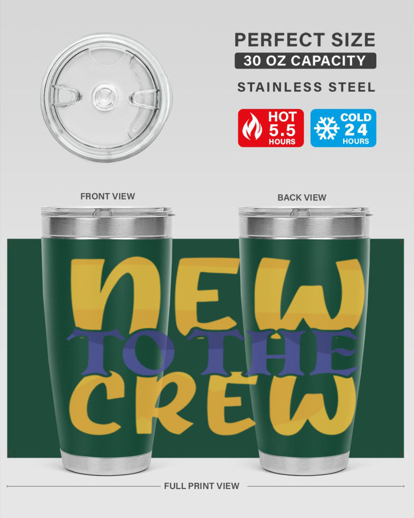 New To the Crew Style 216#- baby- tumbler