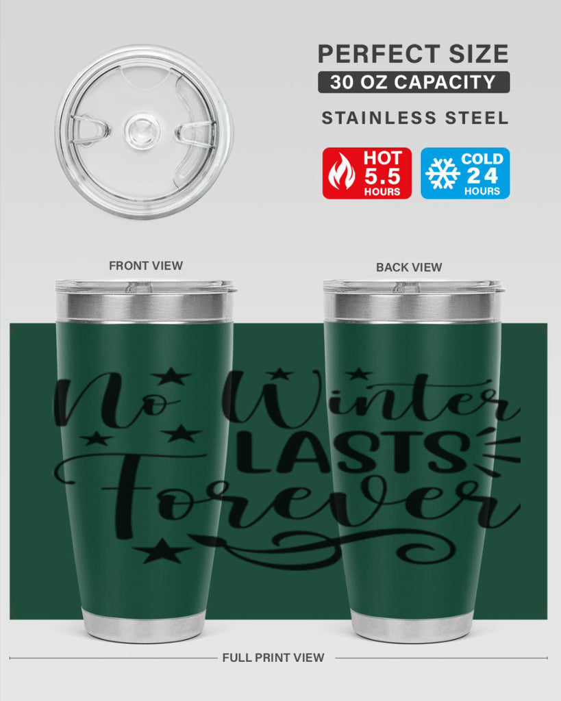 No Winter Lasts Forever 352#- spring- Tumbler