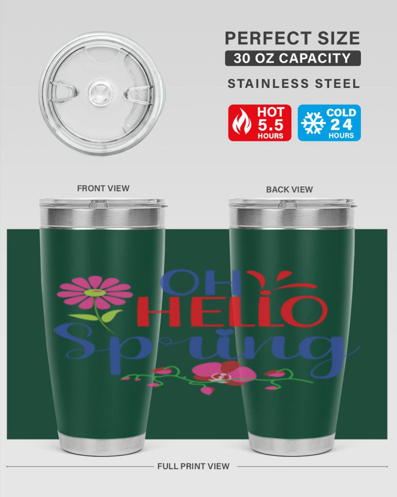 Oh Hello Spring 361#- spring- Tumbler