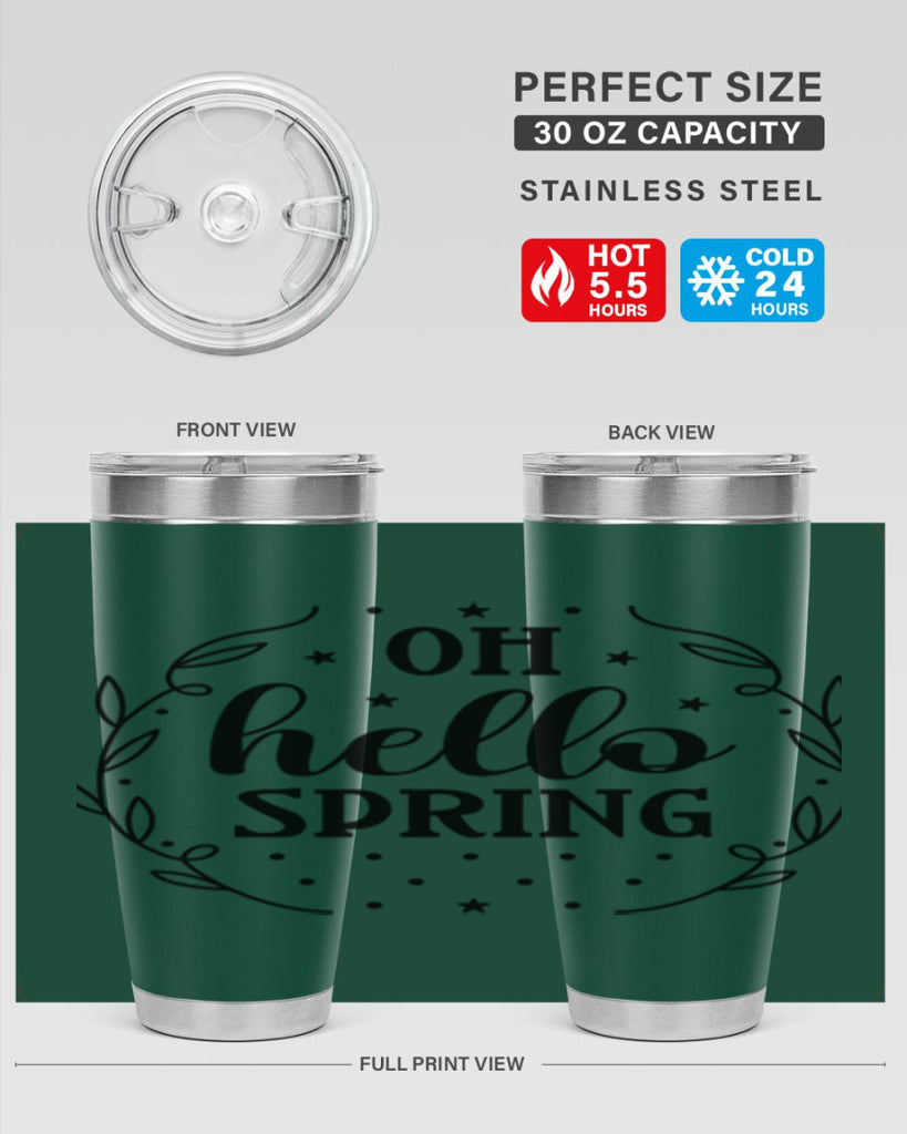 Oh hello spring  381#- spring- Tumbler