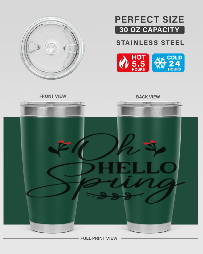 Oh hello spring  382#- spring- Tumbler