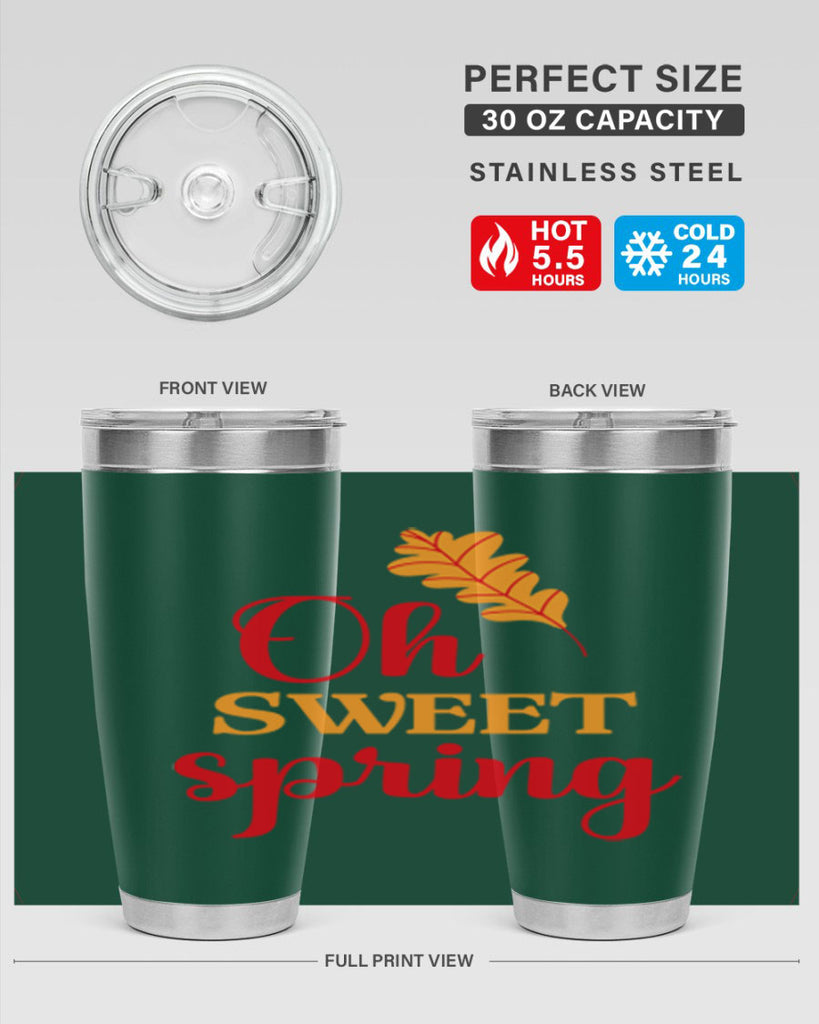 Oh sweet spring 373#- spring- Tumbler