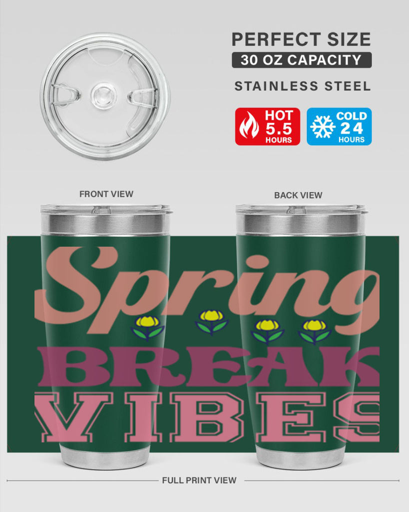 Spring Break Vibes  486#- spring- Tumbler