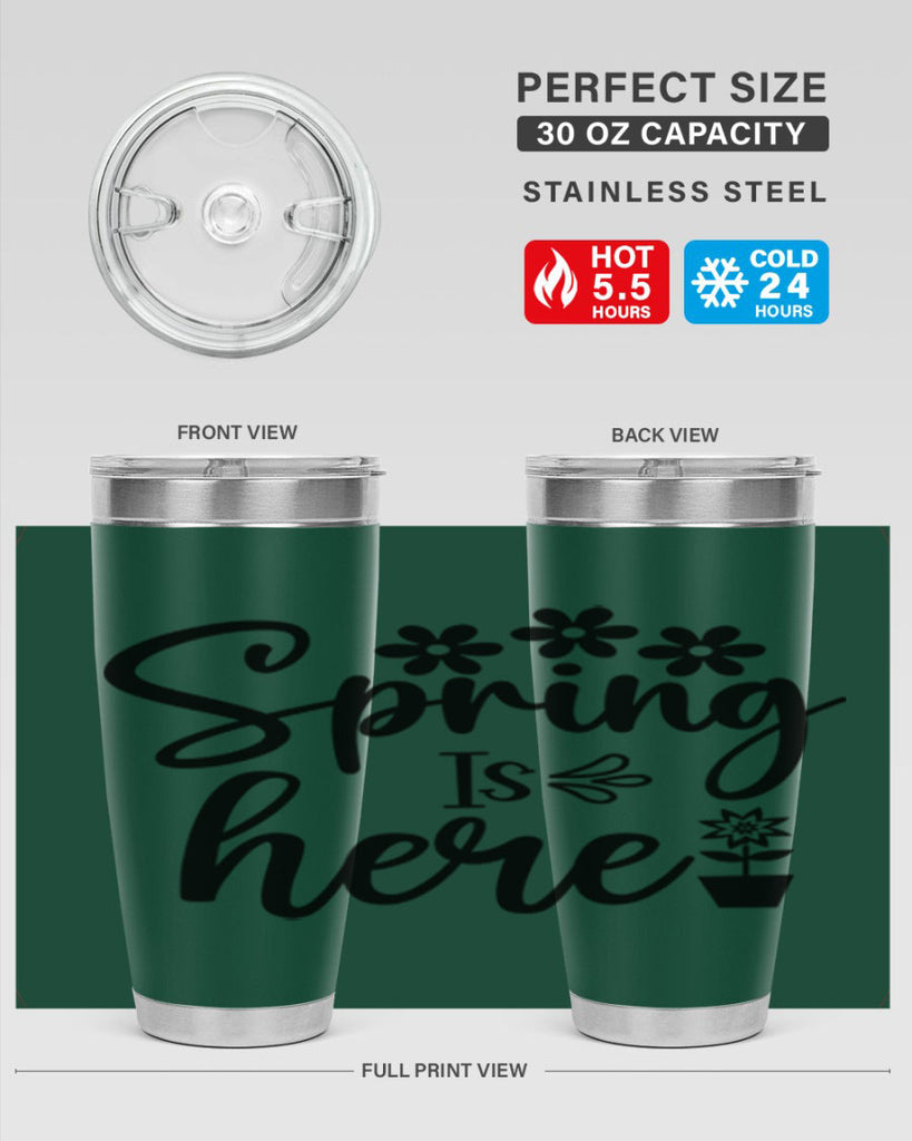 Spring Is Here 446#- spring- Tumbler