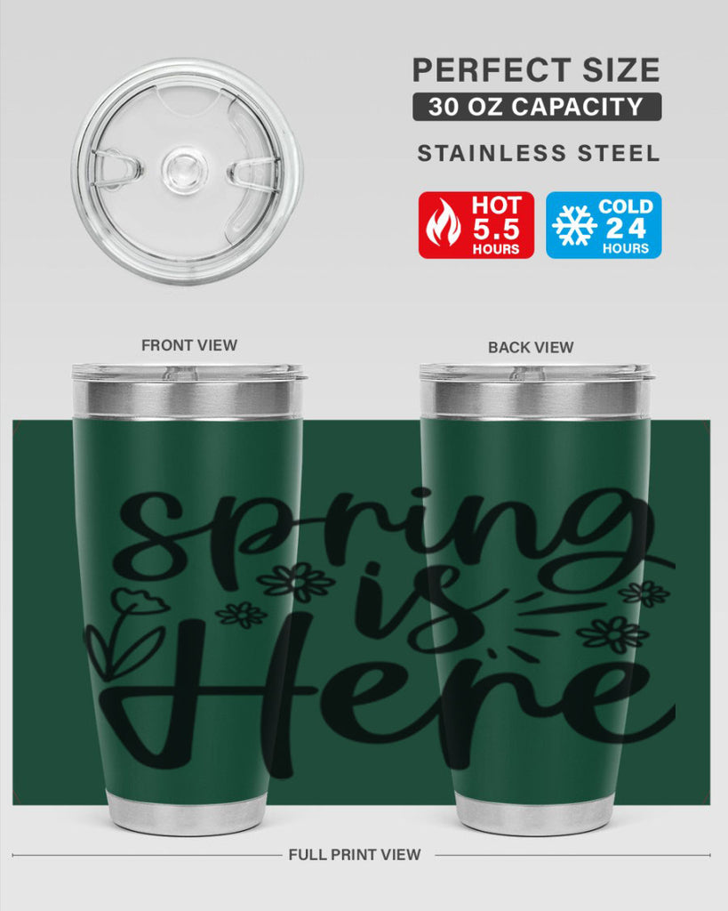 Spring is here  502#- spring- Tumbler