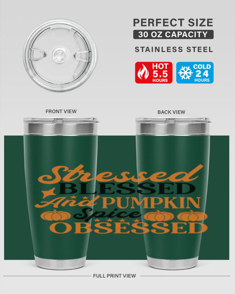 Stressed Blessed And Pumpkin Spice Obsessed 579#- fall- Tumbler