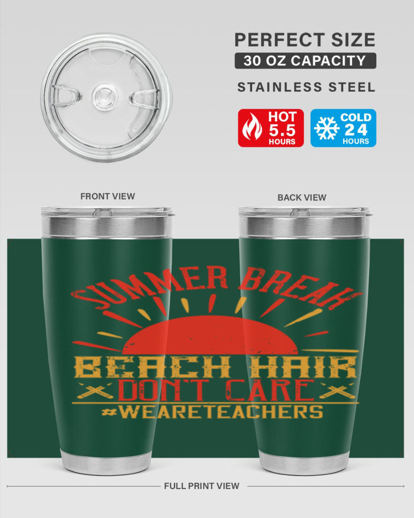 Summer break beach hair don’t care WeAreTeachers Style 19#- teacher- tumbler