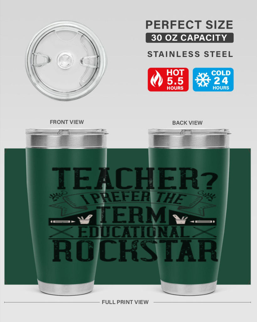 Teacherprefer the term educational rock star Style 13#- teacher- tumbler