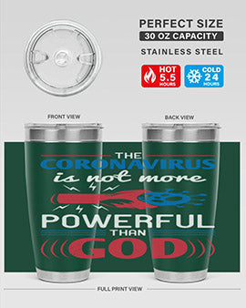 The coronavirus is not more powerful than God Style 21#- corona virus- Tumbler