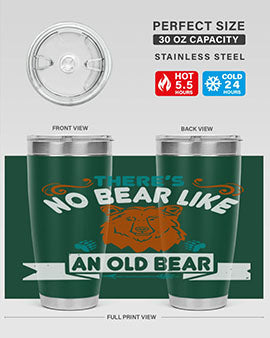 There’s no bear like an old bear 32#- Bears- Tumbler