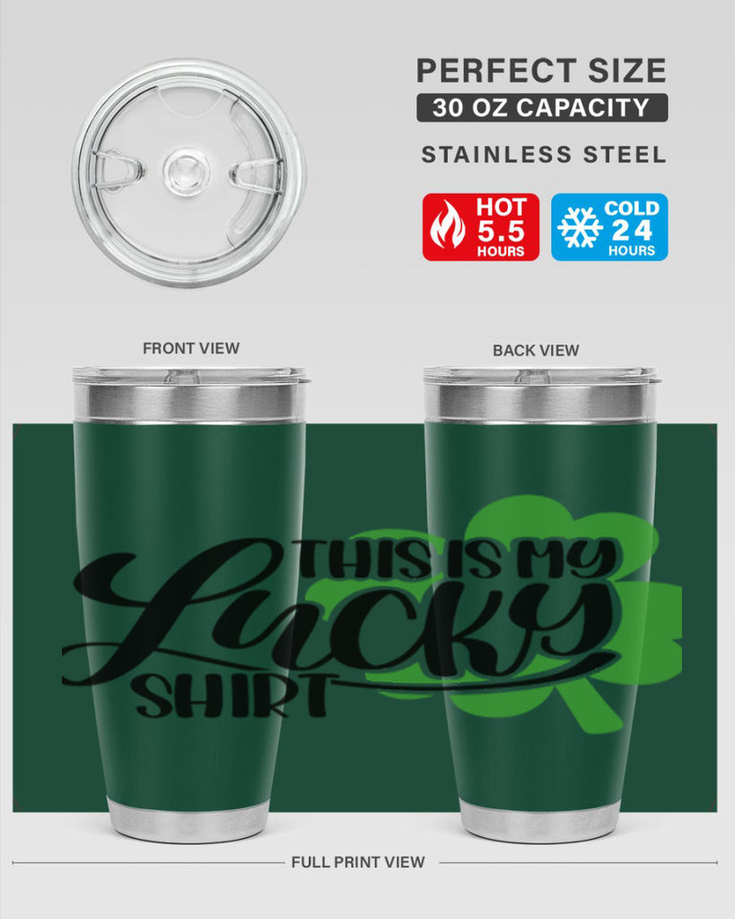 This Is My Lucky Shirt Style 23#- St Patricks Day- Tumbler