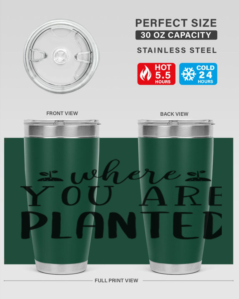 Where you are planted design 601#- spring- Tumbler
