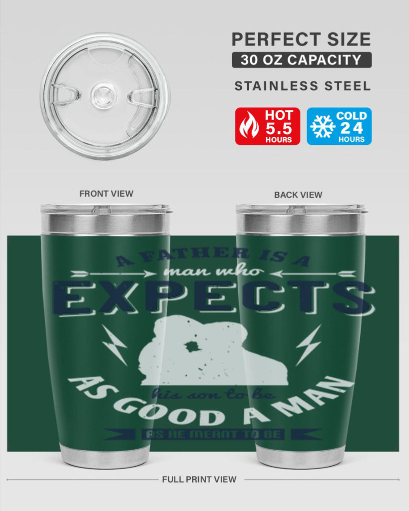 a father is a man who 135#- fathers day- Tumbler