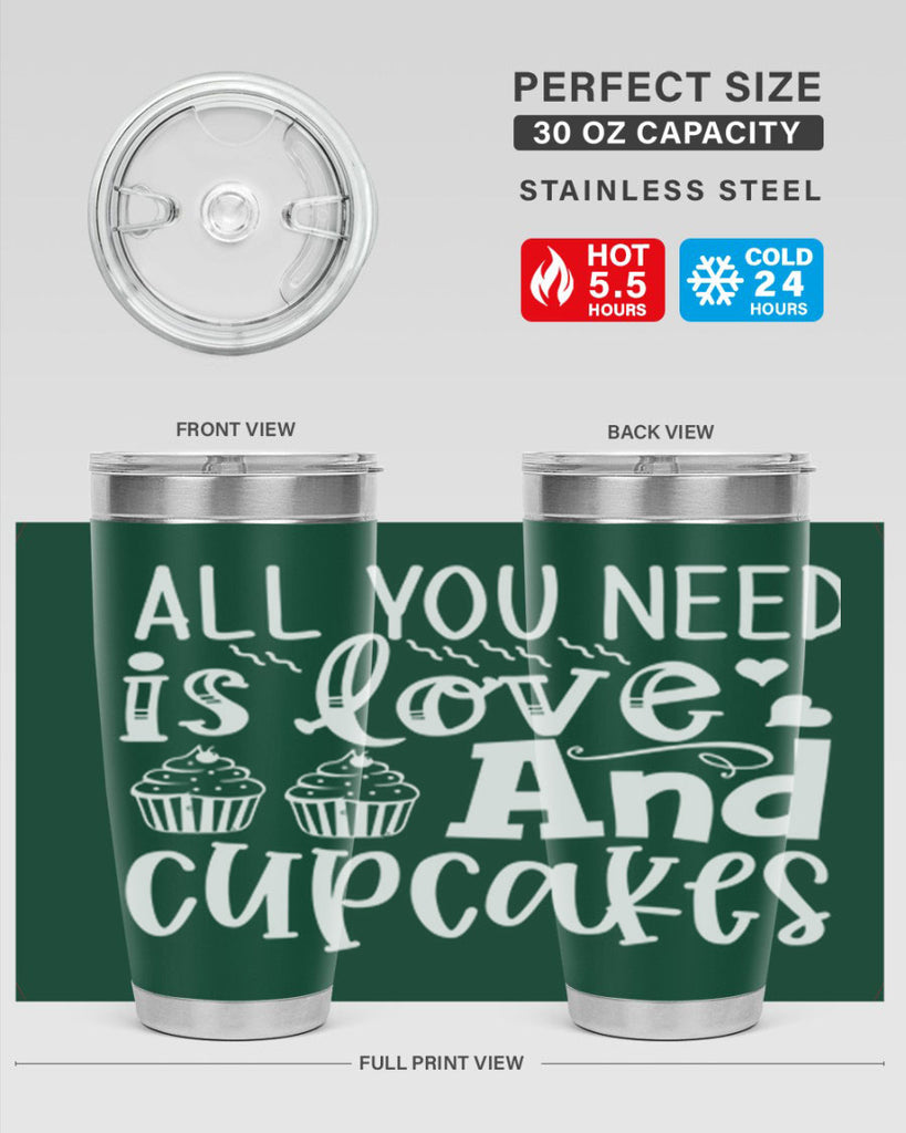 all you need is love and cupcakes 62#- kitchen- Tumbler