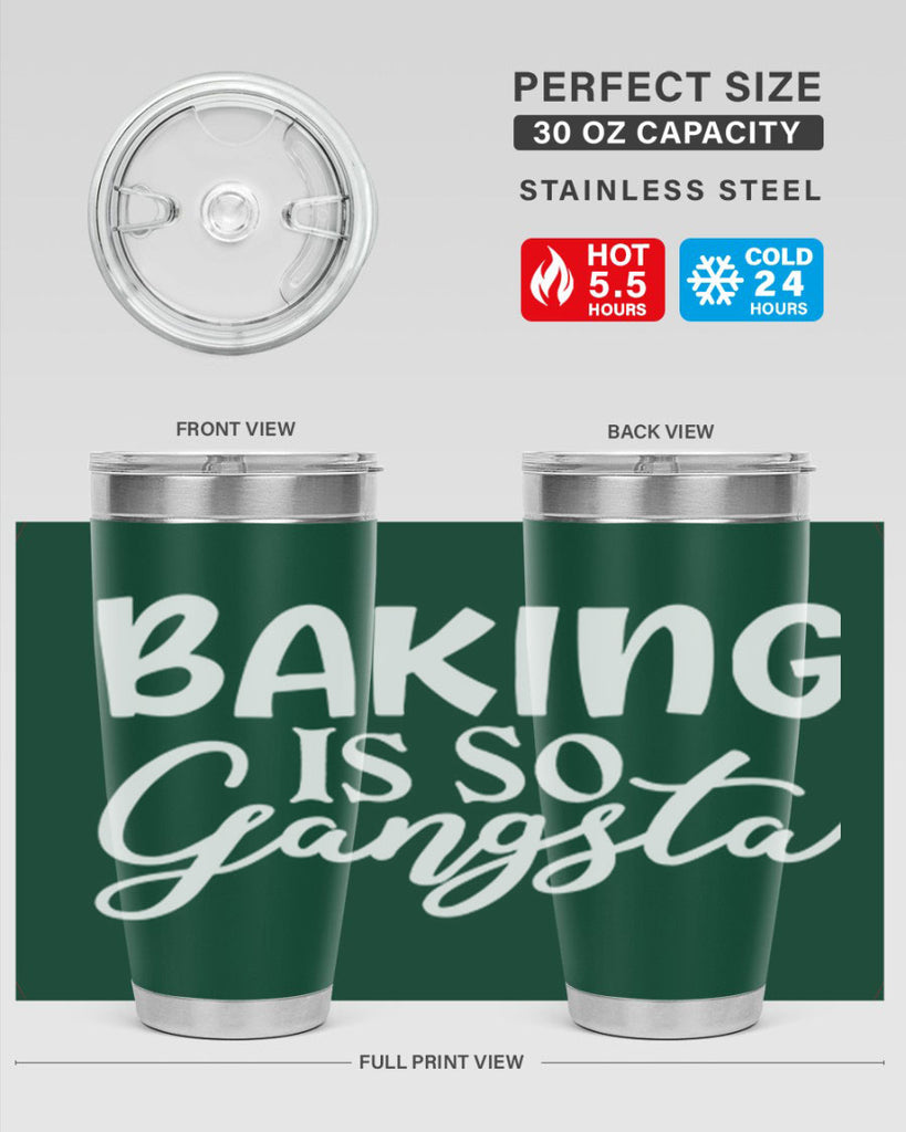 baking is so gangsta 55#- kitchen- Tumbler