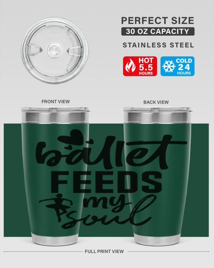 ballet feeds my soul 8#- ballet- Tumbler