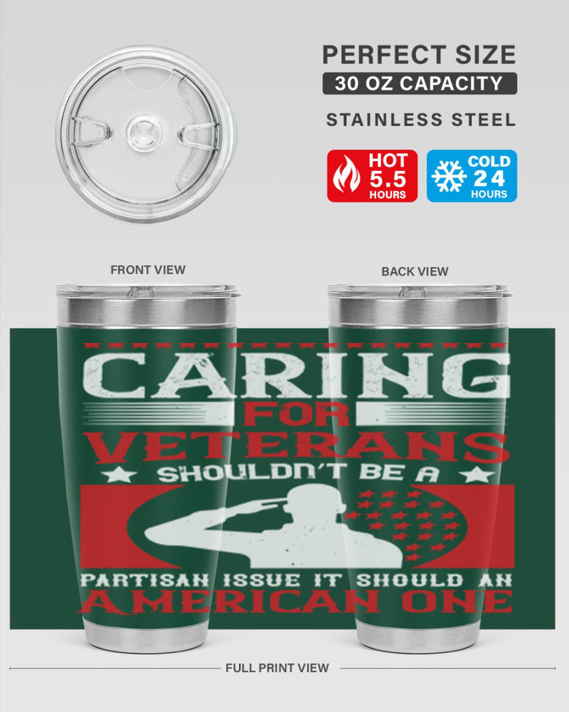 caring for veterans shouldn’t be a partisan issue it should an american one 68#- Veterns Day- Tumbler