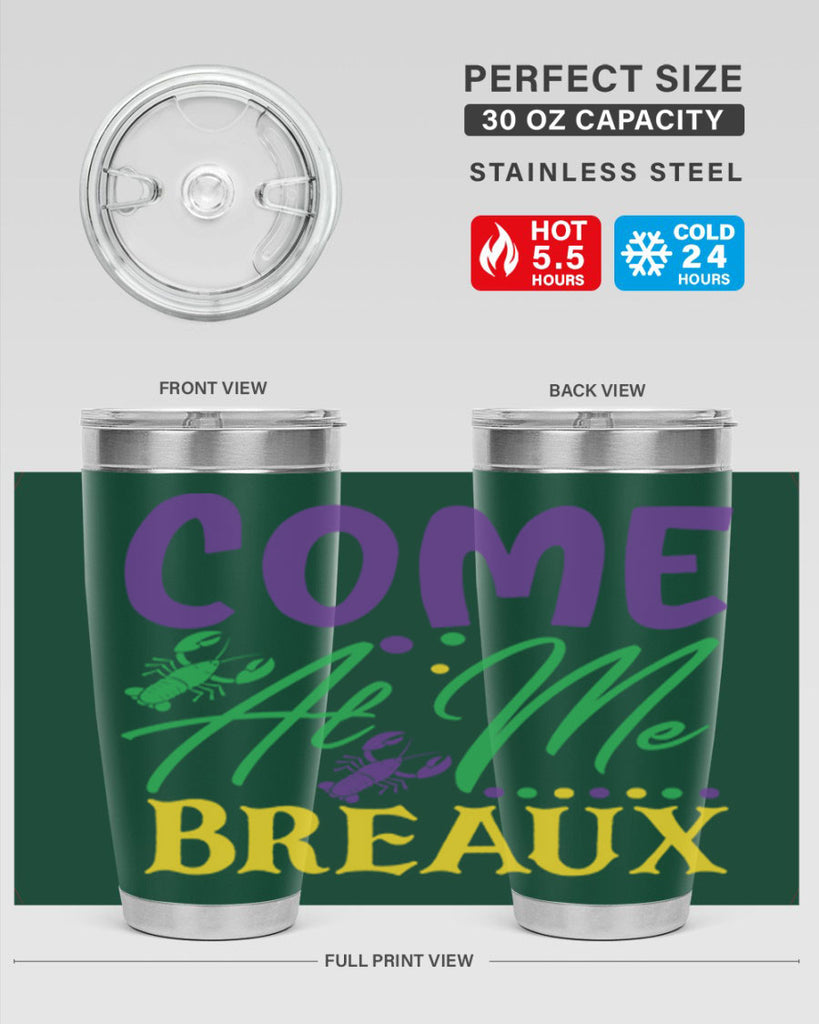 come at me breaux 84#- mardi gras- Tumbler