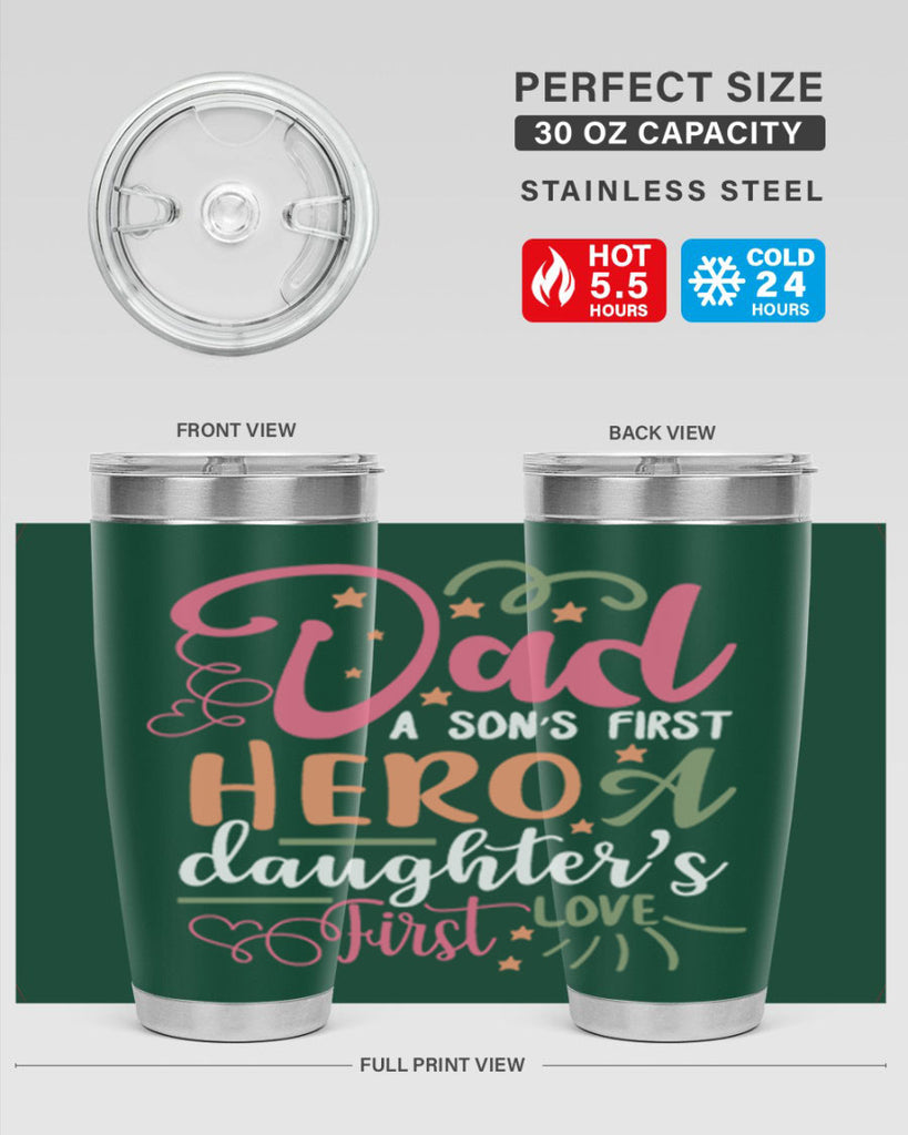 dad a son’s first hero a daughters first love 96#- fathers day- Tumbler