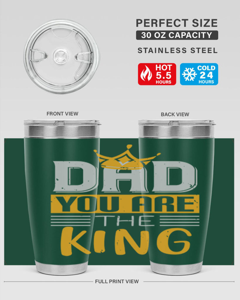 dad you are the king 237#- fathers day- Tumbler