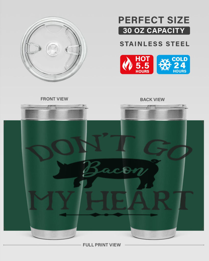 dont go bacon my heart 110#- kitchen- Tumbler