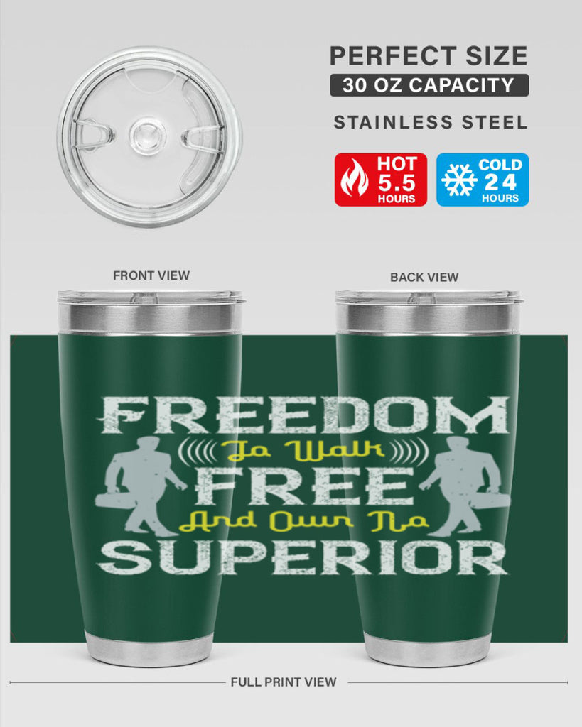 freedom to walk free and own no superior 87#- walking- Tumbler