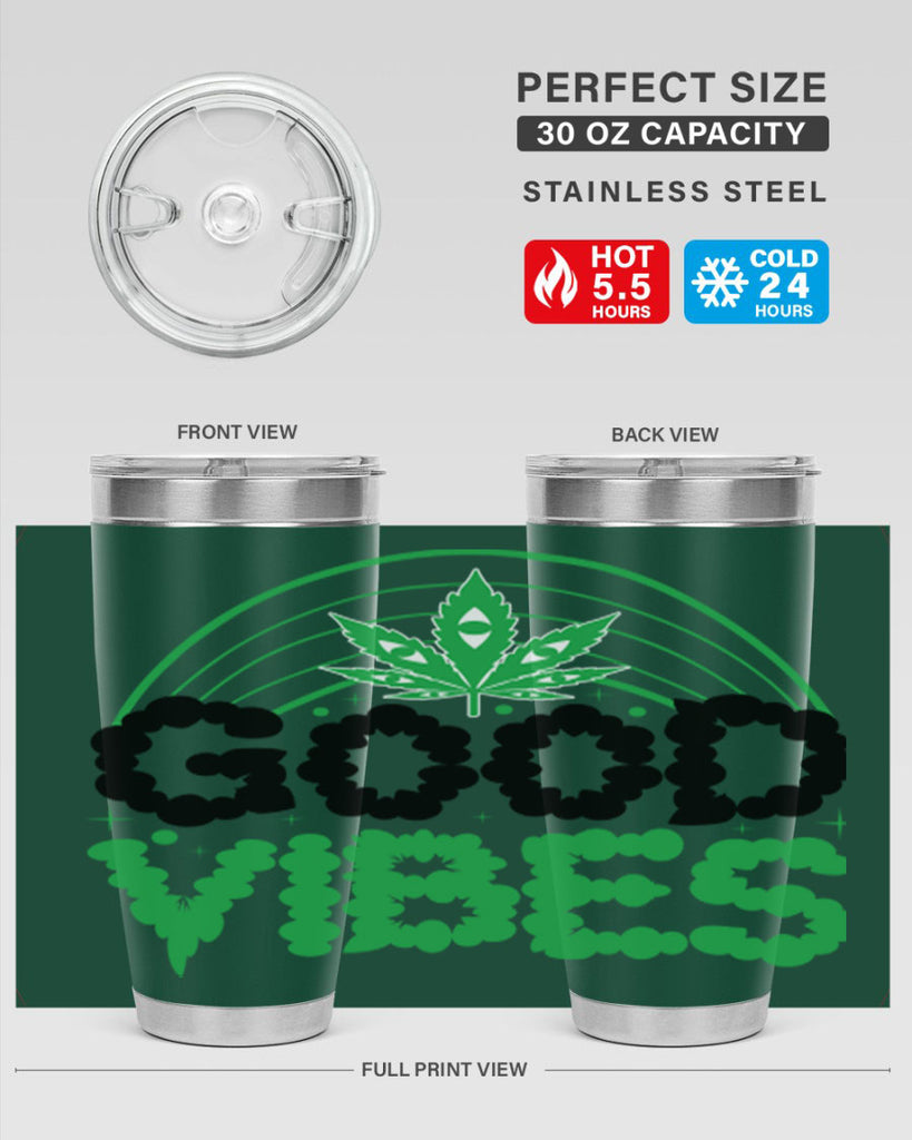 good vibes 93#- marijuana- Tumbler